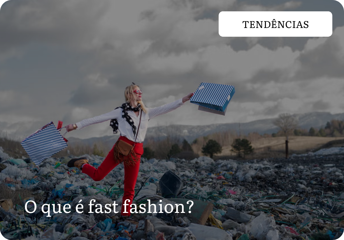 O que é fast fashion?